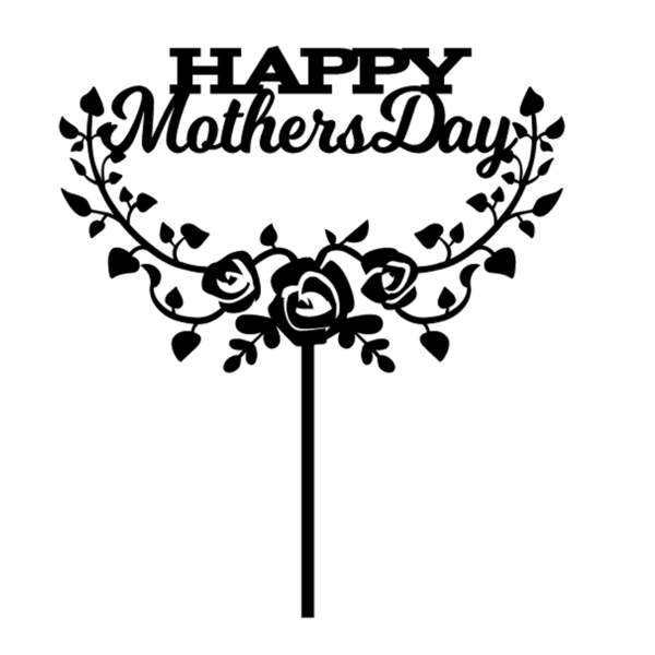 A black acrylic cake topper featuring the text "HAPPY Mothers Day" in a decorative font, adorned with a rose vine design. The topper includes flourishes with leaves and roses, and a vertical stick at the bottom for insertion into a cake.