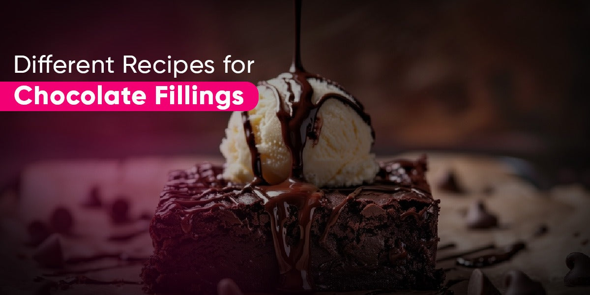 Different Recipes for Chocolate Fillings