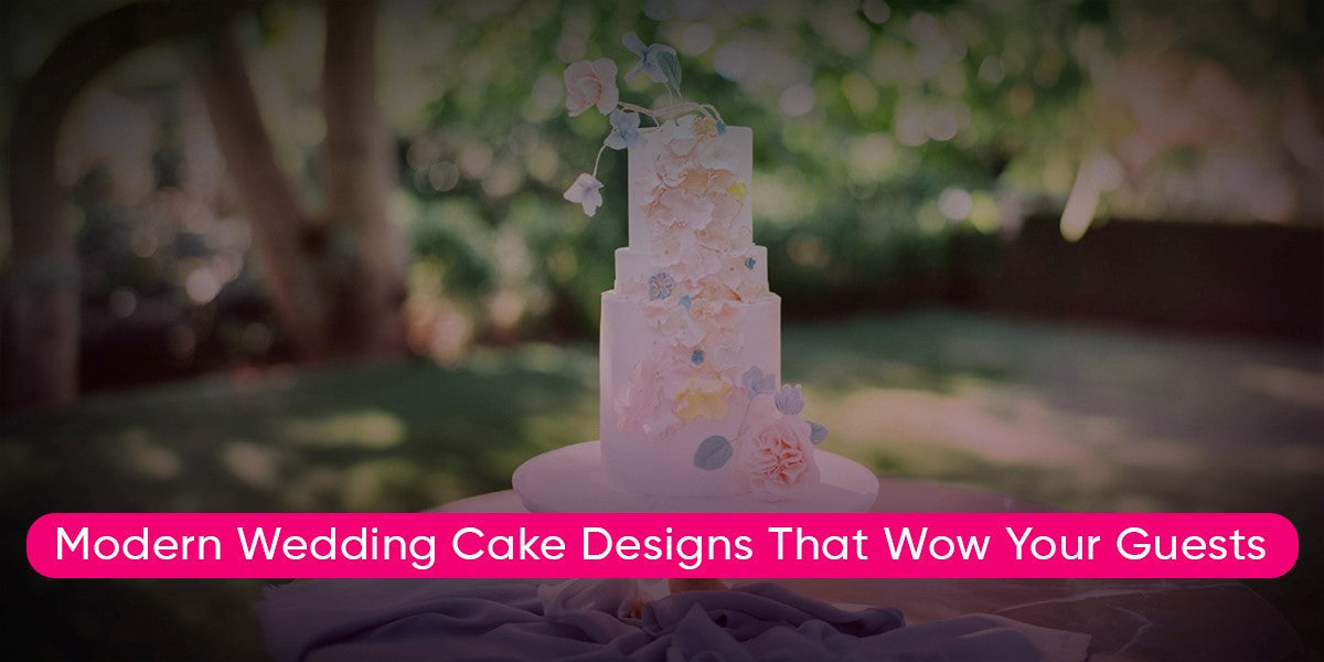 Modern Wedding Cake Designs that Wow Your Guests