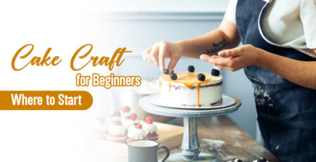 Cake Craft for Beginners: Where to Start?