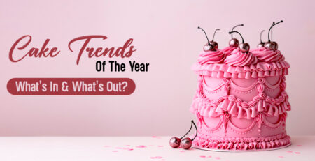 cake-trends-of-the-year-what’s-in-and-whats-out